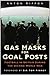 Gas Masks for Goal Posts: F...