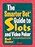 The Smarter Bet Guide to Slots and Video Poker (Smarter Bet Guides)
