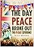 The Day Peace Broke Out: The VE-Day Experience