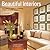 Beautiful Interiors: An Expert's Guide to Creating a More Liveable Home
