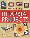 Fun & Easy Intarsia Projects Fun & Easy Intarsia Projects