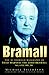 Dwin Bramall: The Authorised Biography of Field Marshal the Lord Bramall Kg, Gcb, Obe, Mc