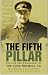The Fifth Pillar: The Life ...