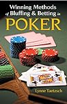 Winning Methods of Bluffing & Betting in Poker Winning Methods of Bluffing & Betting in Poker
