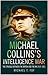 Michael Collins's Intelligence War