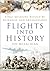 Flights Into History by Ian McLachlan