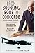 From Bouncing Bombs to Concorde: The Authorised Biography of Aviation Pioneer Sir George Edwards OM