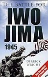 The Battle for Iwo Jima 1945 by Derrick Wright