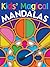 Kids' Magical Mandalas by Arena Verlag