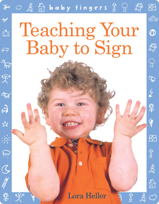 Teaching Your Baby to Sign (Baby Fingers)