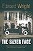 The Silver Face (A John Ray Horn Thriller)