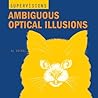 SuperVisions: Ambiguous Optical Illusions