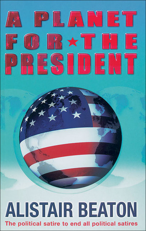A Planet for the President