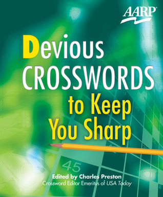 Devious Crosswords To Keep You Sharp (AARP Books)