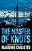 The Master of Knots (Alligator Series)