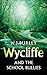 Wycliffe and the School Bullies by W.J. Burley