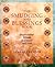The Smudging and Blessings Book: Inspirational Rituals to Cleanse and Heal