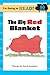 I'm Going to Read® (Level 1): The Big Red Blanket (I'm Going to Read® Series)