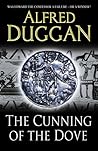 The Cunning of the Dove by Alfred Duggan