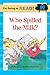 Who Spilled the Milk?