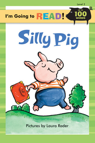 Silly Pig (I'm Going to Read: Level 2)