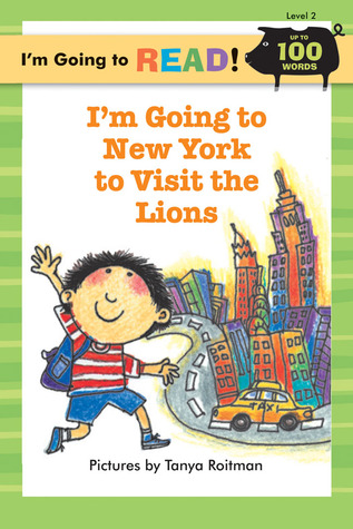 I'm Going to New York to Visit the Lions (I'm Going to Read; Level 2)
