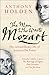The Man Who Wrote Mozart: The Extraordinary Life of Lorenzo Da Ponte