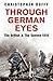 Through German Eyes by Christopher Duffy
