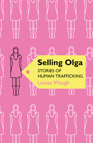 Selling Olga: Stories of Human Trafficking (Paperback)