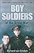 Boy Soldiers of the Great War by Richard van Emden