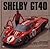 Shelby Gt40: The Shelby Ame...