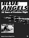 Blue Angels: 50 Years of Precision Flight