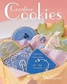 Creative Cookies by Toba Garrett