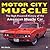 Motor City Muscle