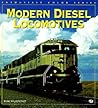 Modern Diesel Locomotives (Enthusiast Color Series) Modern Diesel Locomotives (Enthusiast Color Series)