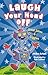 Laugh Your Head Off by Mike Artell
