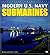 Modern U.S. Navy Submarines...