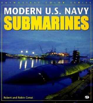 Modern U.S. Navy Submarines (Enthusiast Color Series)