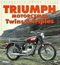 Triumph Motorcycles: Twins & Triples