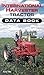 International Harvestor Tractor Data Book