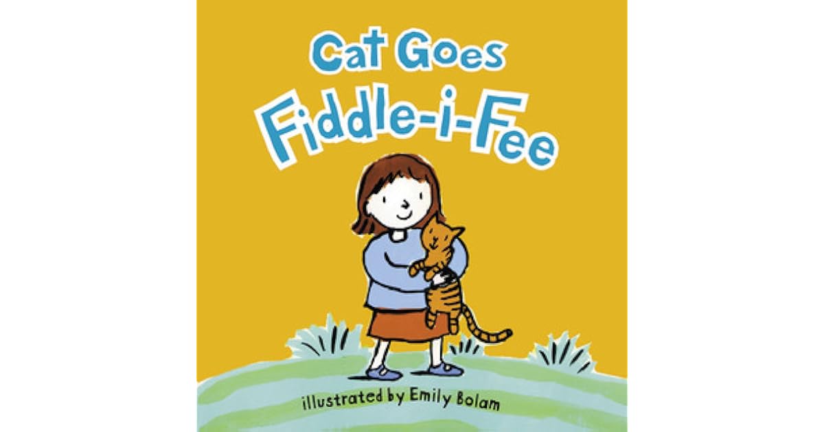 Cat Goes FiddleiFee by Harriet Ziefert