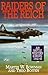 Raiders of the Reich: Air Battle Western Europe : 1942-45