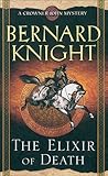 The Elixir of Death (Crowner John Mystery #10)