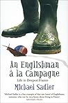 An Englishman à la Campagne by Michael Sadler