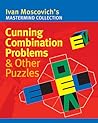 Cunning Combination Problems & Other Puzzles (Mastermind Collection)