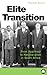The Elite Transition: From ...