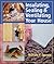 Insulating, Sealing & Ventilating Your House by William P. Spence