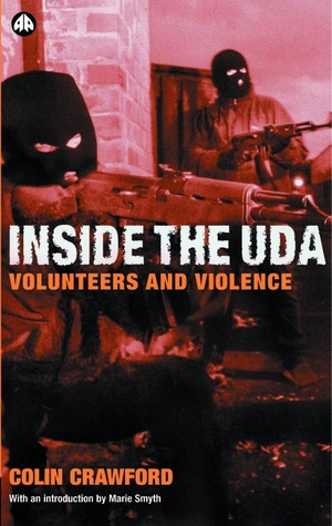 Inside The U D A: Volunteers and Violence