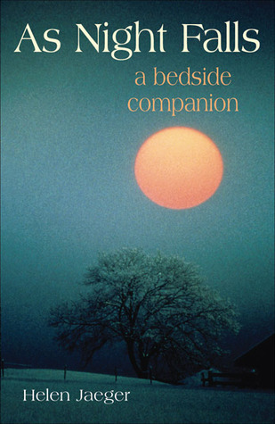 As Night Falls: A Bedside Companion