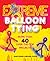 Extreme Balloon Tying by Shar Levine